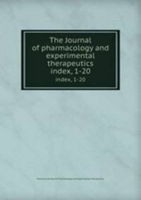 The Journal of pharmacology and experimental therapeutics. index, 1-20