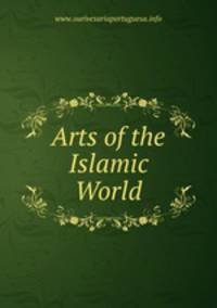 Arts of the Islamic World