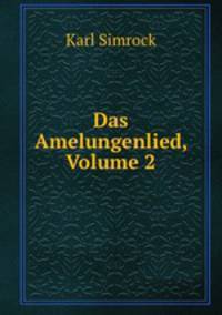 Das Amelungenlied, Volume 2