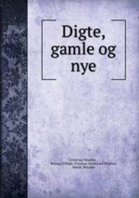 Digte, gamle og nye
