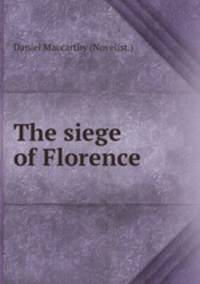 The siege of Florence