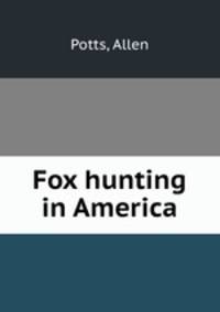Fox hunting in America