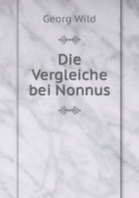 Die Vergleiche bei Nonnus