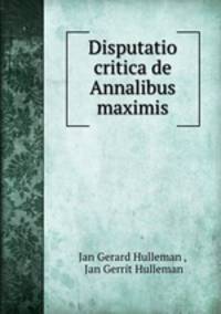 Disputatio critica de Annalibus maximis