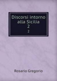 Discorsi intorno alla Sicilia. 2