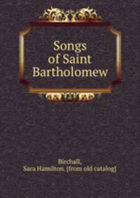 Songs of Saint Bartholomew