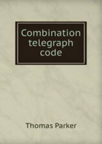 Combination telegraph code