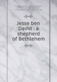 Jesse ben David : a shepherd of Bethlehem
