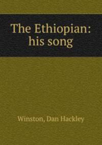 The Ethiopian: his song