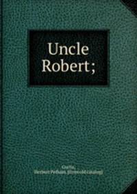 Uncle Robert;