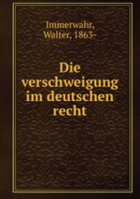 Die verschweigung im deutschen recht