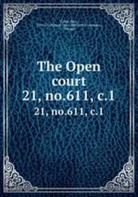 The Open court. 21, no.611, c.1