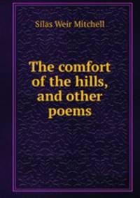 The comfort of the hills, and other poems