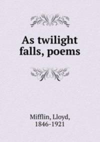 As twilight falls, poems