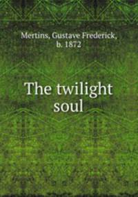 The twilight soul