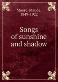 Songs of sunshine and shadow