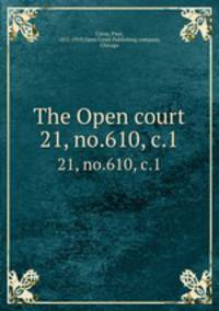The Open court. 21, no.610, c.1