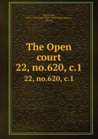 The Open court. 22, no.620, c.1