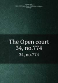 The Open court. 34, no.774