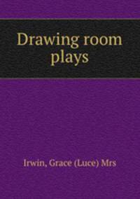Drawing room plays