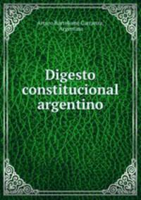 Digesto constitucional argentino