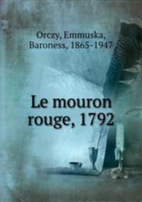 Le mouron rouge, 1792