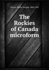 The Rockies of Canada microform