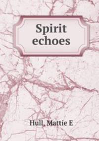 Spirit echoes