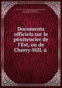 Documents officiels sur le penitencier de l