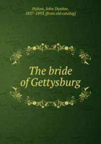 The bride of Gettysburg