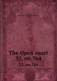 The Open court. 33, no.764