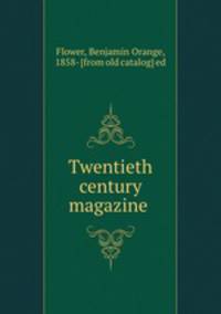 Twentieth century magazine
