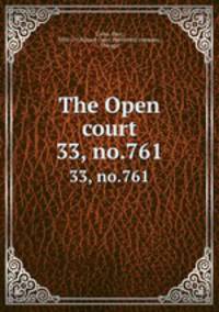 The Open court. 33, no.761