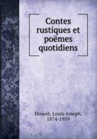 Contes rustiques et pomes quotidiens