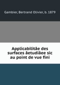 Applicabilitae des surfaces aetudiaee sic au point de vue fini
