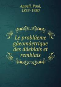 Le problaeme gaeomaetrique des daeblais et remblais