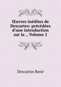 ?uvres inedites de Descartes: precedees d