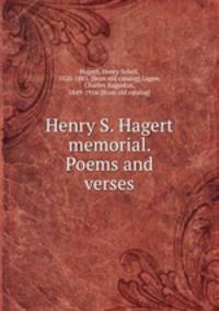 Henry S. Hagert memorial. Poems and verses