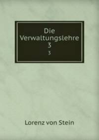 Die Verwaltungslehre. 3