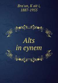Alts in eynem