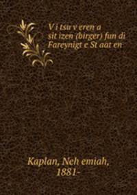 V?i tsu v?eren a sit?izen (birger) fun di Fareynigt?e St?aat?en