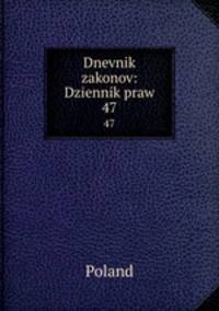 Dnevnik zakonov: Dziennik praw. 47