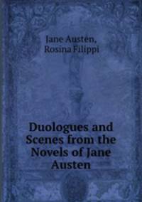 Duologues and Scenes from the Novels of Jane Austen