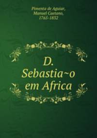 D. Sebastia?o em Africa