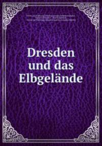Dresden und das Elbgelande