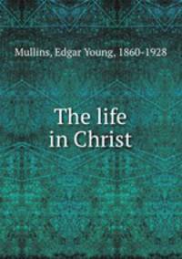 The life in Christ