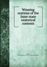 Winning orations of the Inter-state oratorical contests