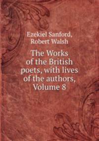 The Works of the British poets, with lives of the authors, Volume 8