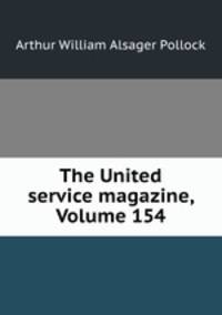 The United service magazine, Volume 154