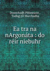 Eactra na nArgonatac: do reir niebuhr